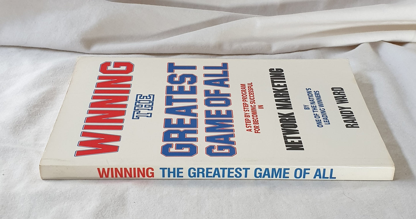 Winning the Greatest Game of All by Randy Ward