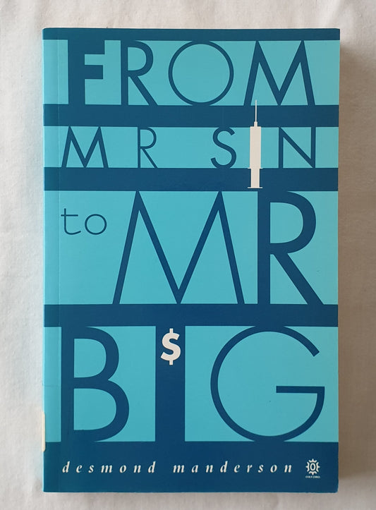From Mr Sin to Mr Big by Desmond Manderson