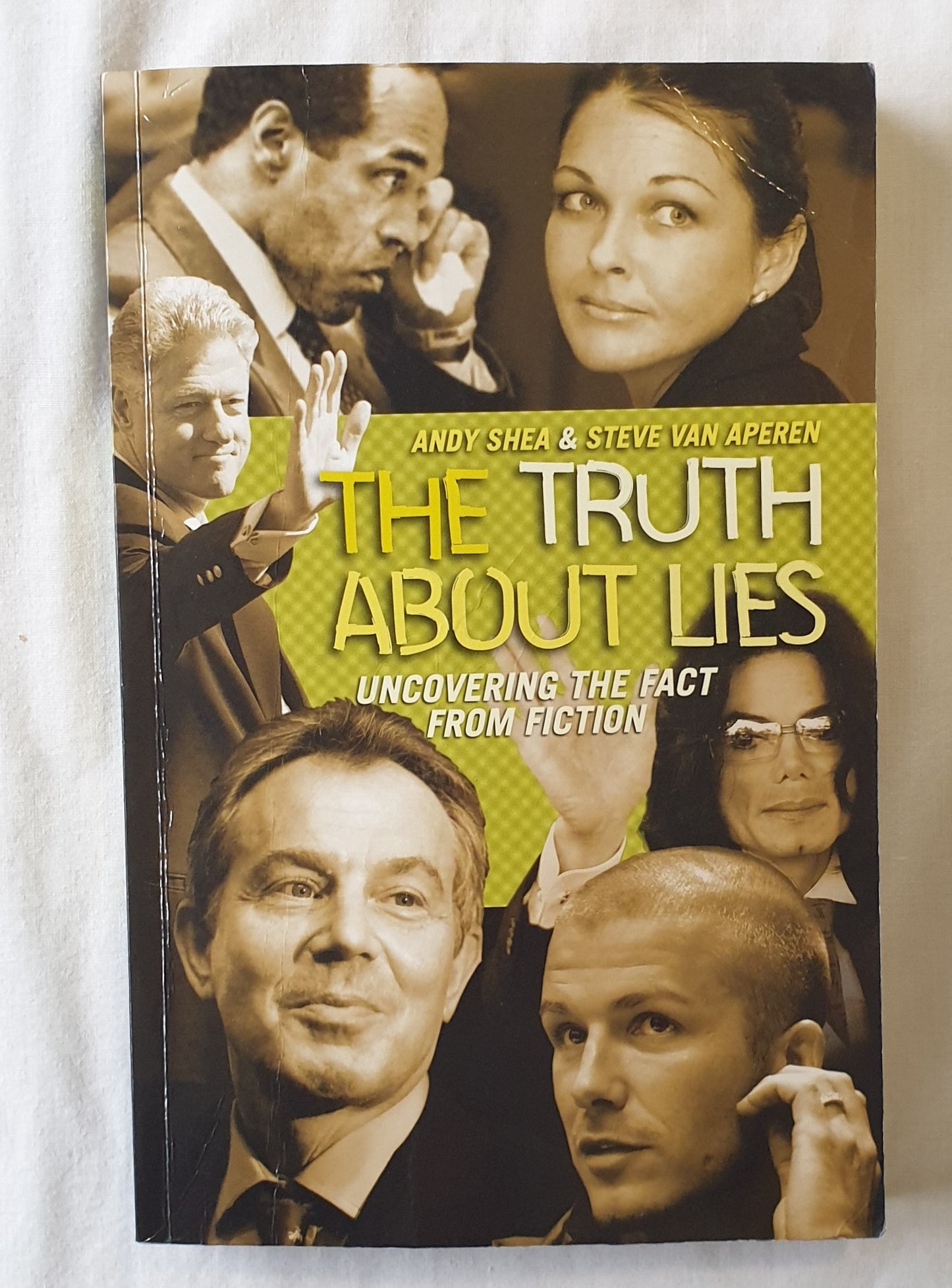 The Truth About Lies by Andy Shea & Steve Van Aperen