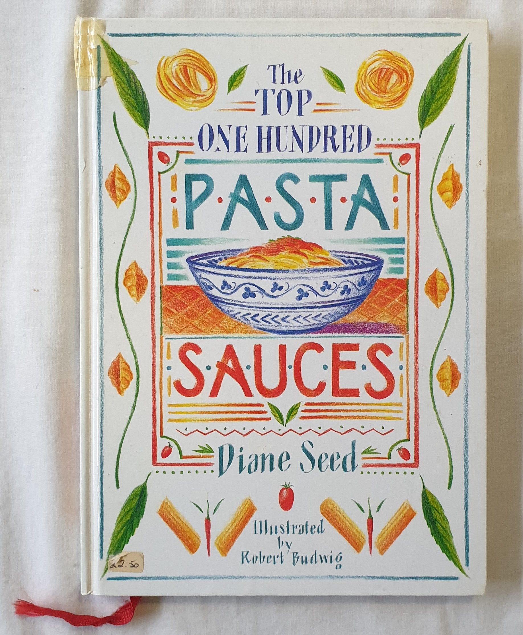 The Top One Hundred Pasta Sauces  by Diane Seed