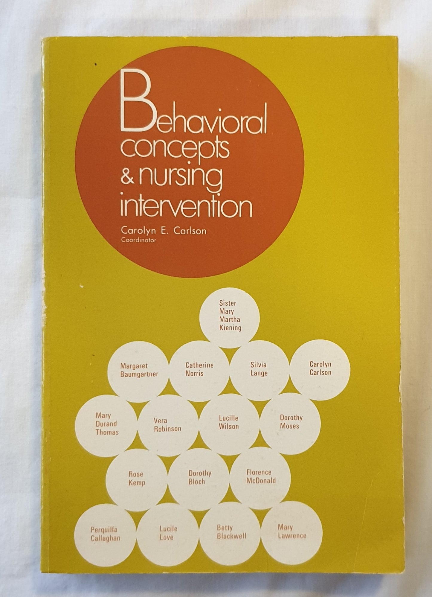 Behavioral Concepts & Nursing Intervention by Carolyn E. Carlson