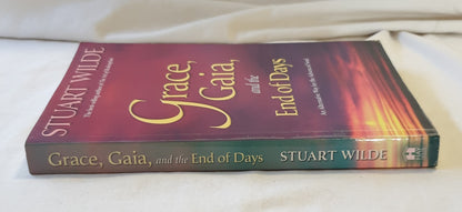 Grace, Gaia, and the End of Days by Stuart Wilde