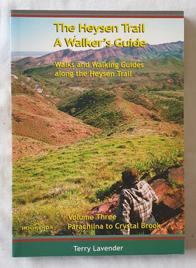 The Heysen Trail A Walker’s Guide by Terry Lavender