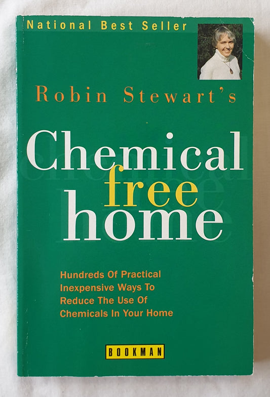 Robin Stewart’s Chemical Free Home  by Robin Stewart