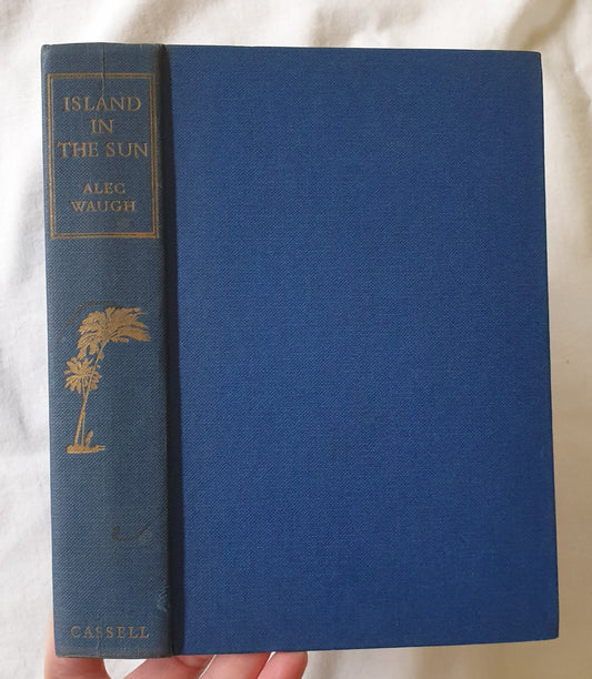 Island in the Sun by Alec Waugh
