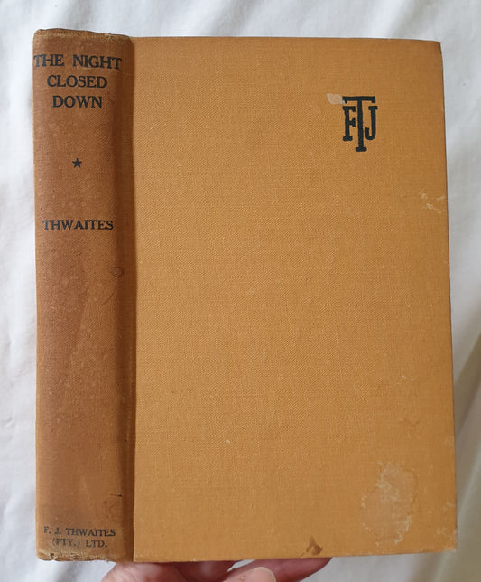 The Night Closed Down by Frederick J. Thwaites