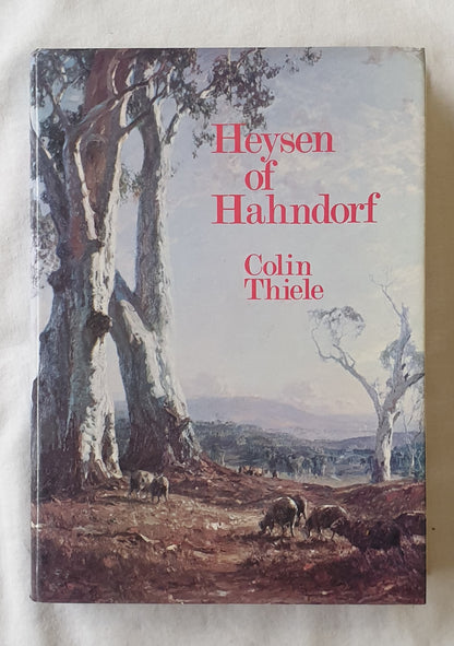 Heyson of Hahndorf by Colin Thiele