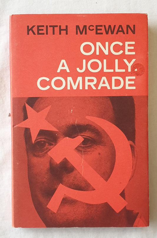 Once A Jolly Comrade  by Keith McEwan