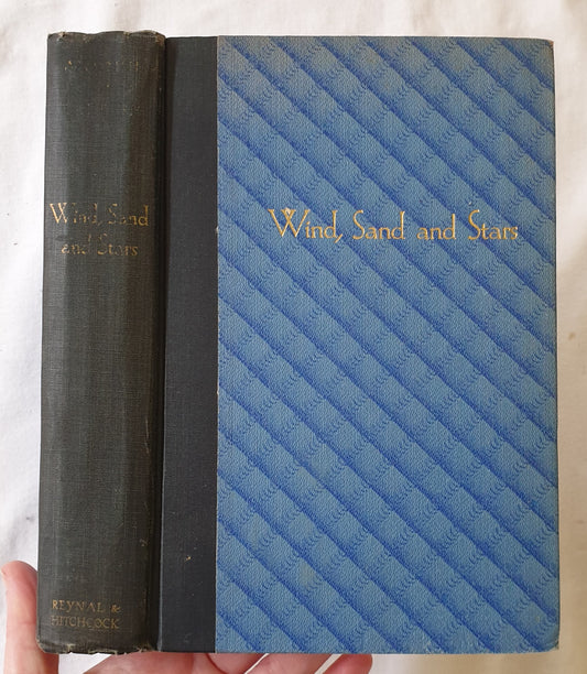 Wind, Sand and Stars by Antoine de Saint Exupery