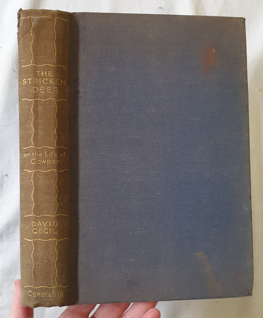 The Stricken Deer or The Life of Cowper by David Cecil