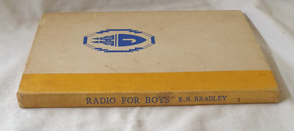 Radio For Boys by Edwin N. Bradley
