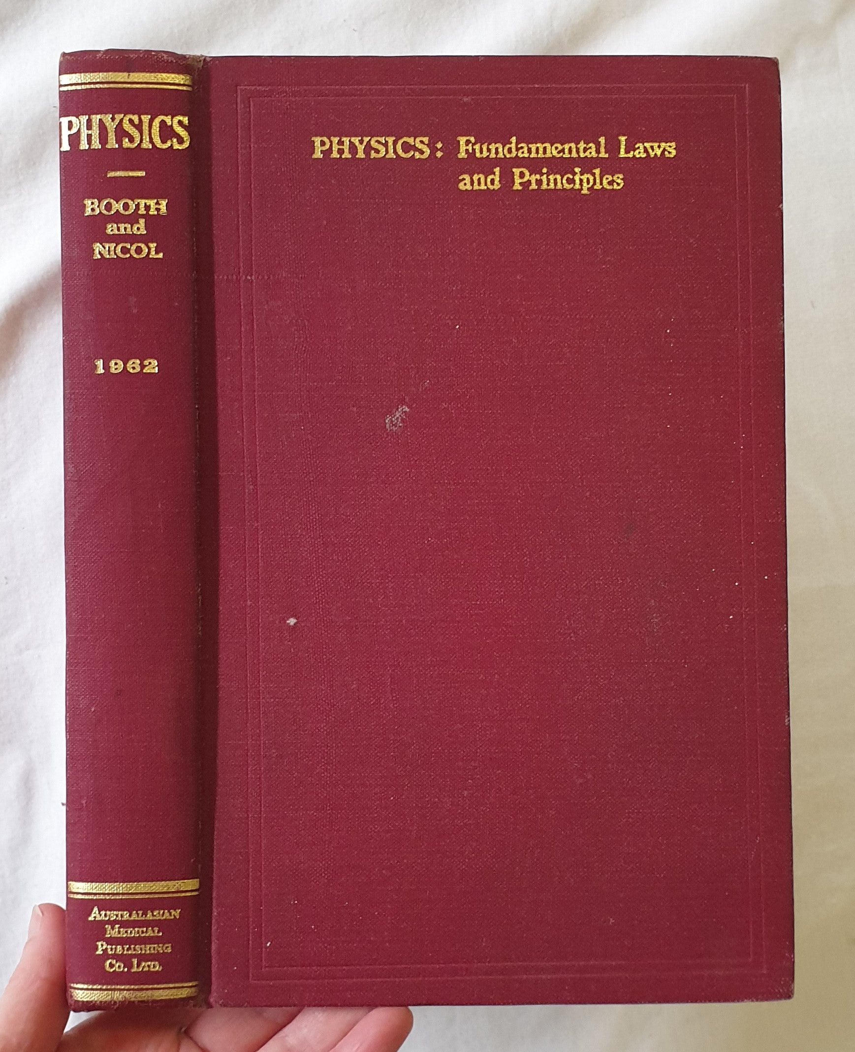 Physics  Fundamental Laws and Principles with Problems and Worked Solutions  by Edgar H. Booth and Phyllis M. Nicol