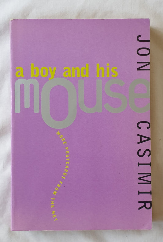 A Boy and His Mouse by Jon Casimir