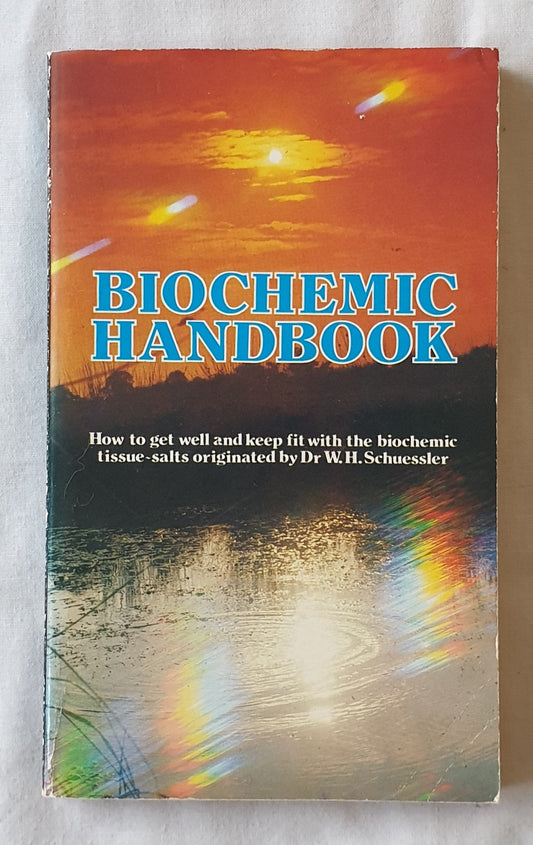Biochemic Handbook Revised by J. S. Goodwin