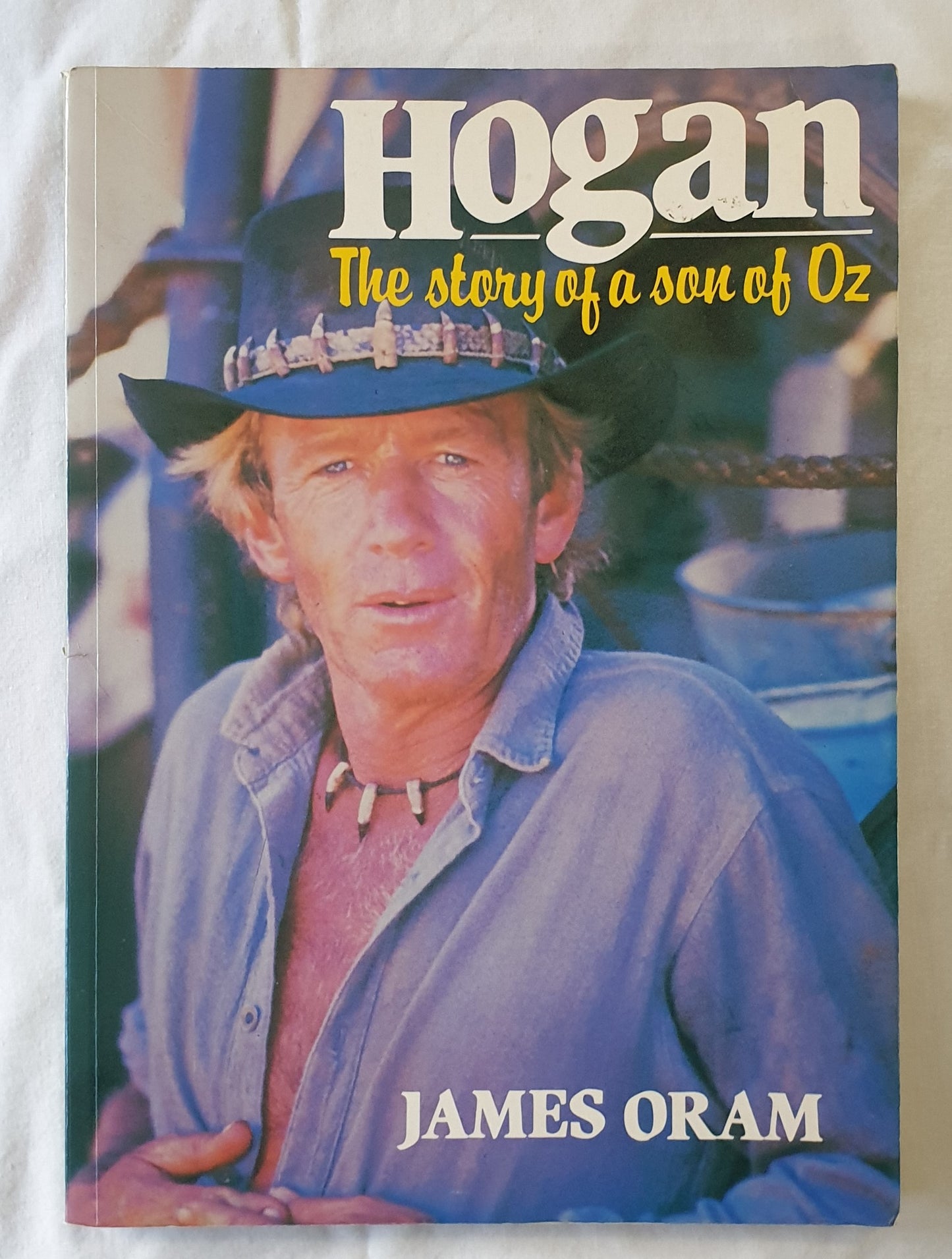 Hogan  The story of a son of Oz  by James Oram