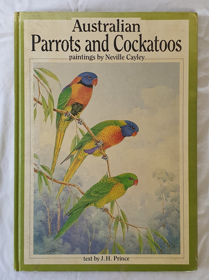 Australian Parrots and Cockatoos Paintings by Neville Cayley and J. H. Prince