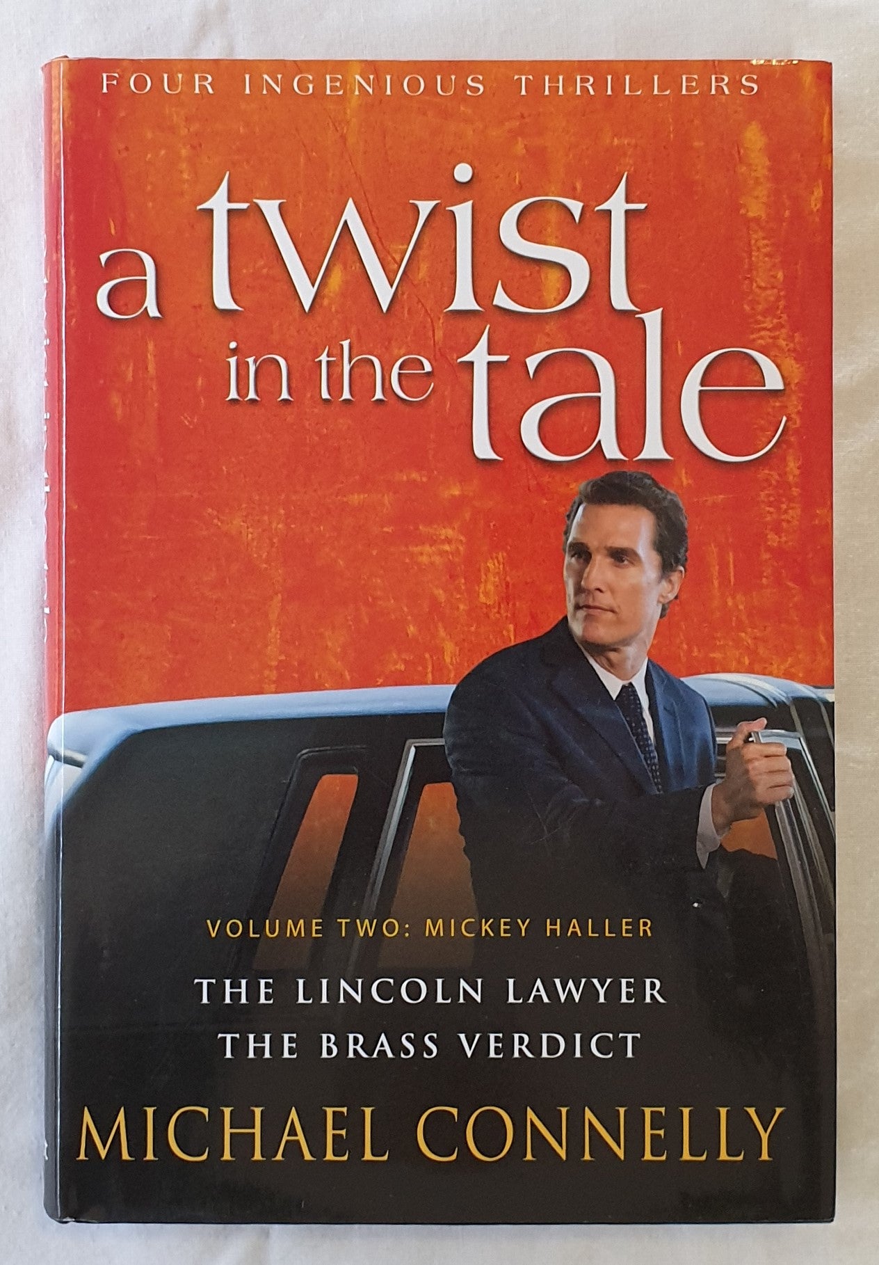 A Twist in the Tale  Volume Two: Mickey Haller The Lincoln Lawyer – The Brass Verdict by Michael Connelly
