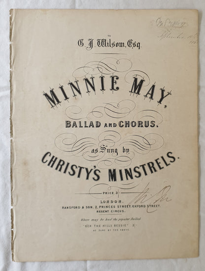 Minnie May  Ballad and Chorus,  As sung by Christy’s Minstrels