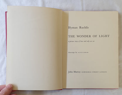 The Wonder of Light by Hyman Ruchlis