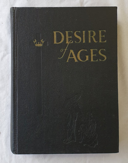 The Desire of Ages by Mrs. E. G. White