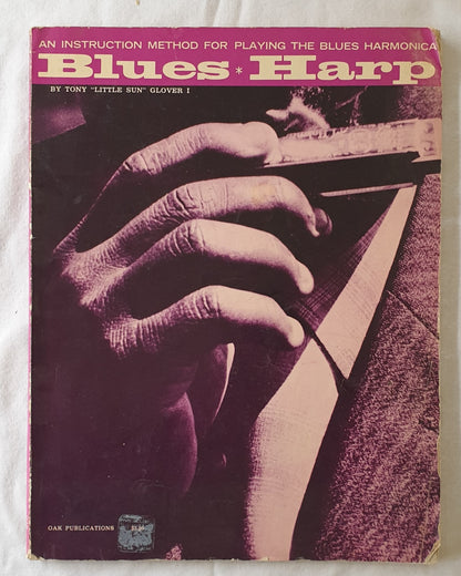 Blues Harp by Tony “Little Sun” Glover I