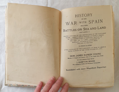 History of our War with Spain including Battles on Sea and Land by Hon. James Rankin Young