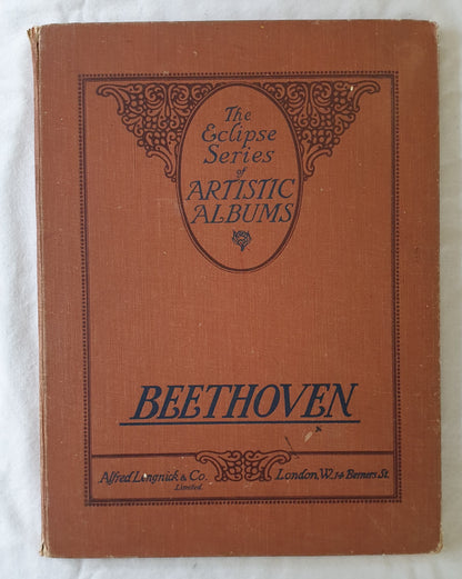Beethoven Favourite Pieces  The Eclipse Series of Artistic Pianoforte Albums No. 3  Edited and Revised by Eugen D’Albert
