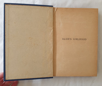 Elsie’s Girlhood by Martha Finley