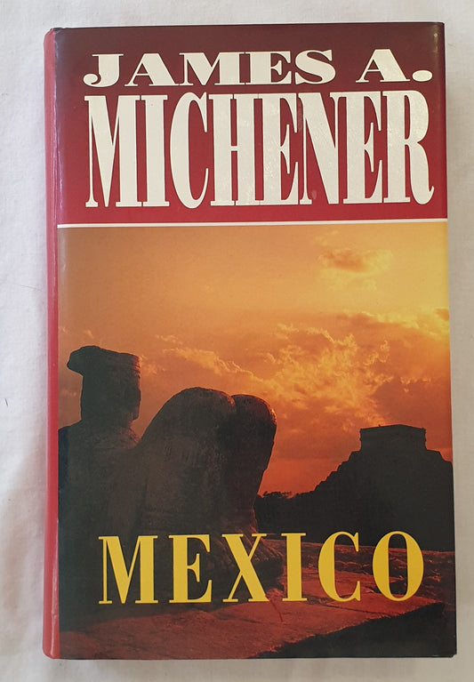 Mexico by James A. Michener