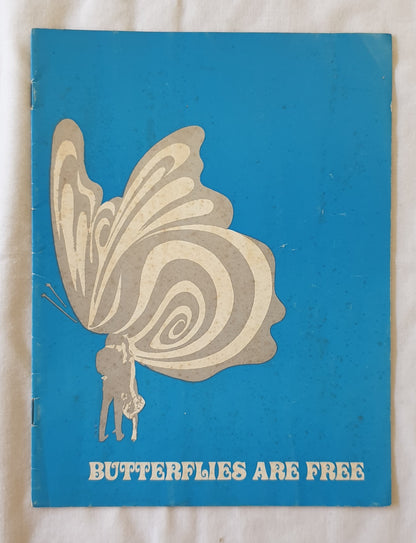 Butterflies Are Free  by Leonard Gershe  Presented by Harry M. Miller