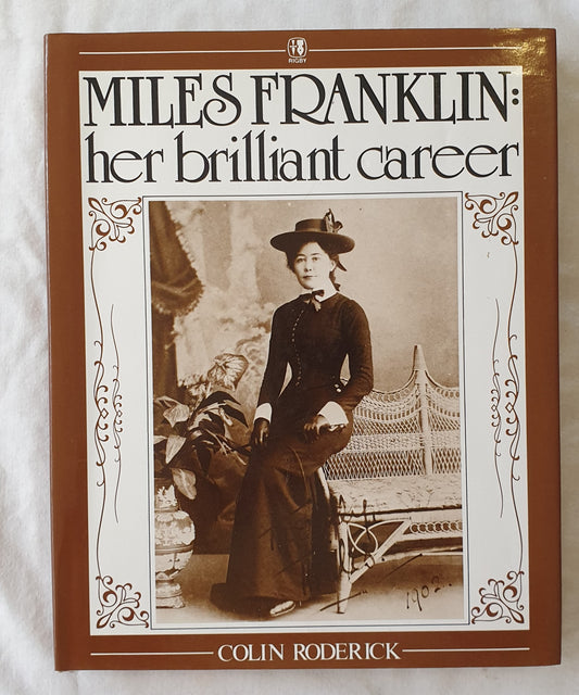 Miles Franklin Her Brilliant Career by Colin Roderick
