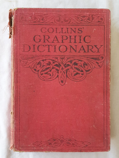 Collins’ Graphic Dictionary  Etymological, Explanatory, and Pronouncing  New Revised Edition