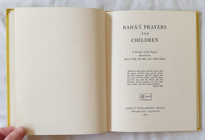 Baha’I Prayers For Children  A Selection of the Prayers Revealed by Baha’u’llah, The Bab, and ‘Abdu’l-Baha