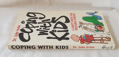 Coping With Kids by John Irvine