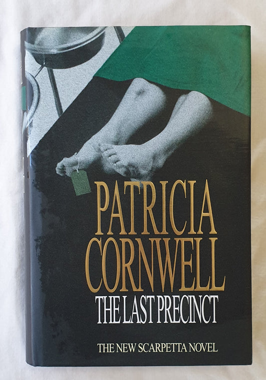 The Last Precinct  by Patricia Cornwell  Kay Scarpetta Series – Book 11