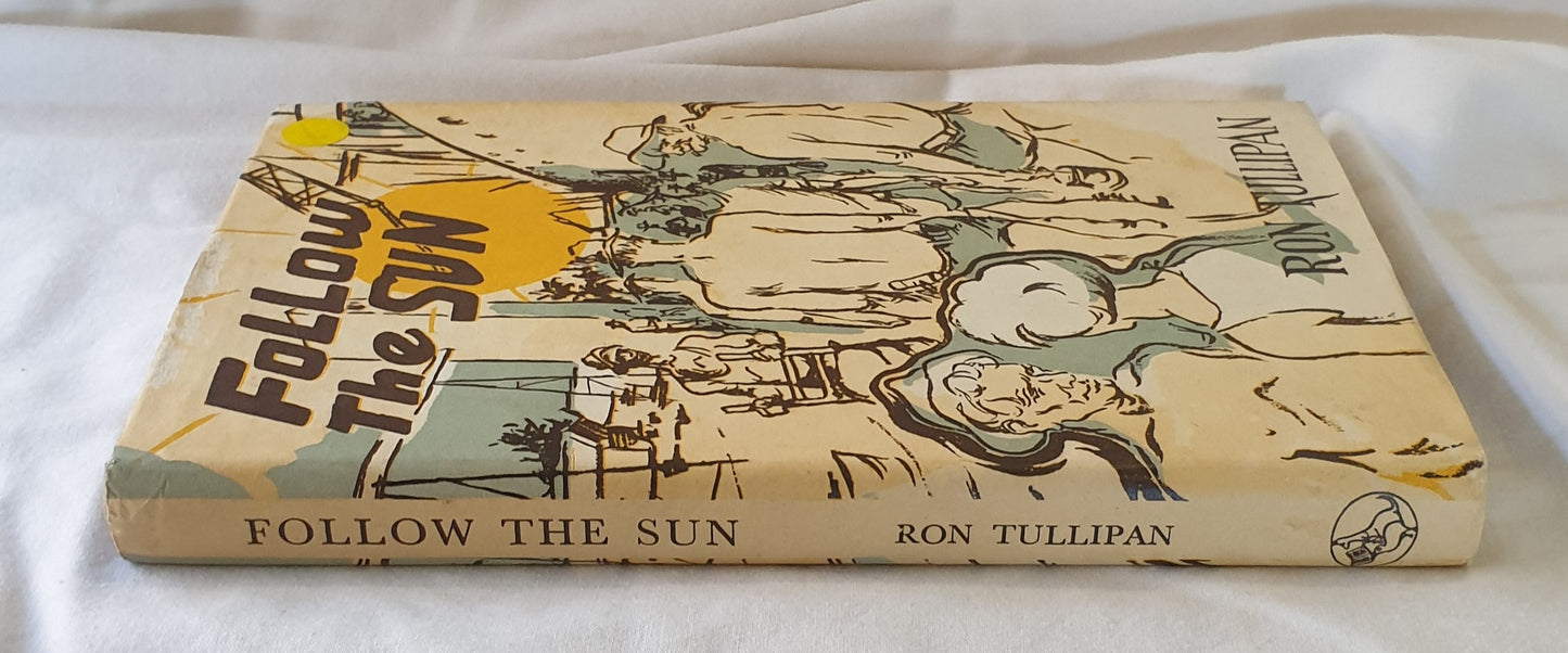Follow The Sun by Ron Tullipan