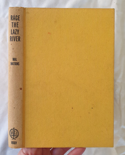 Race the Lazy River by Wal Watkins