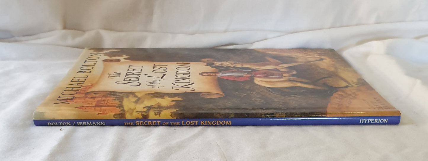The Secret of the Lost Kingdom by Michael Bolton
