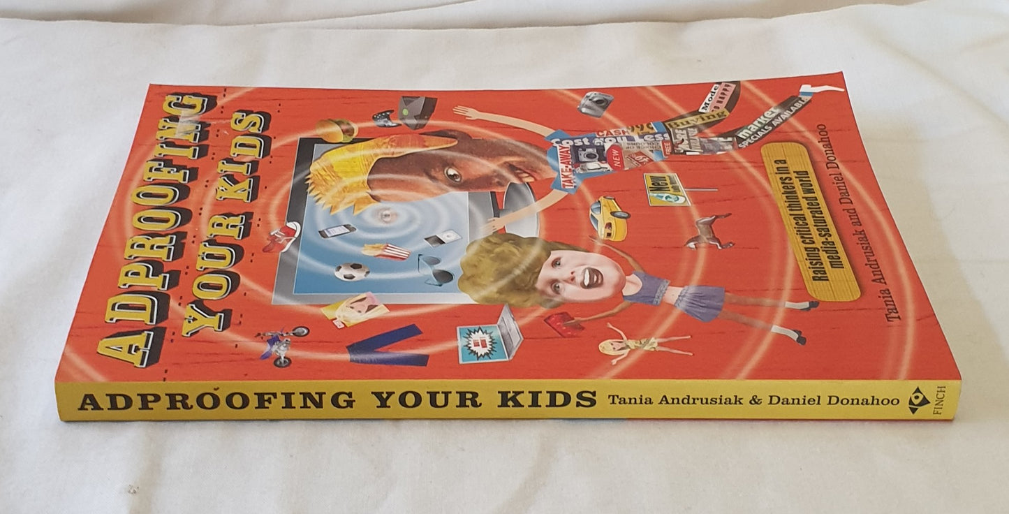 Adproofing Your Kids by Tania Andrusiak and Daniel Donahoo