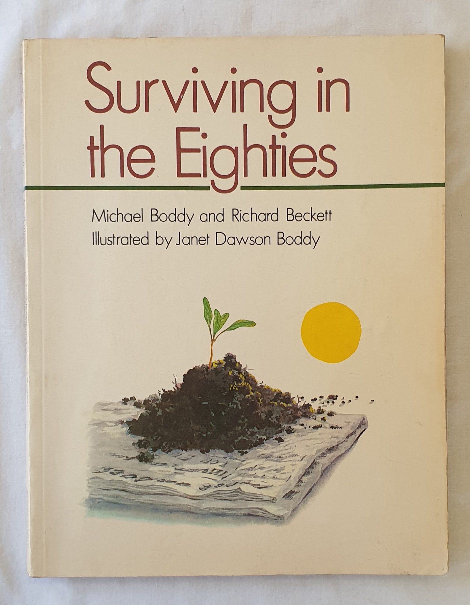 Surviving in the Eighties by Michael Boddy and Richard Beckett