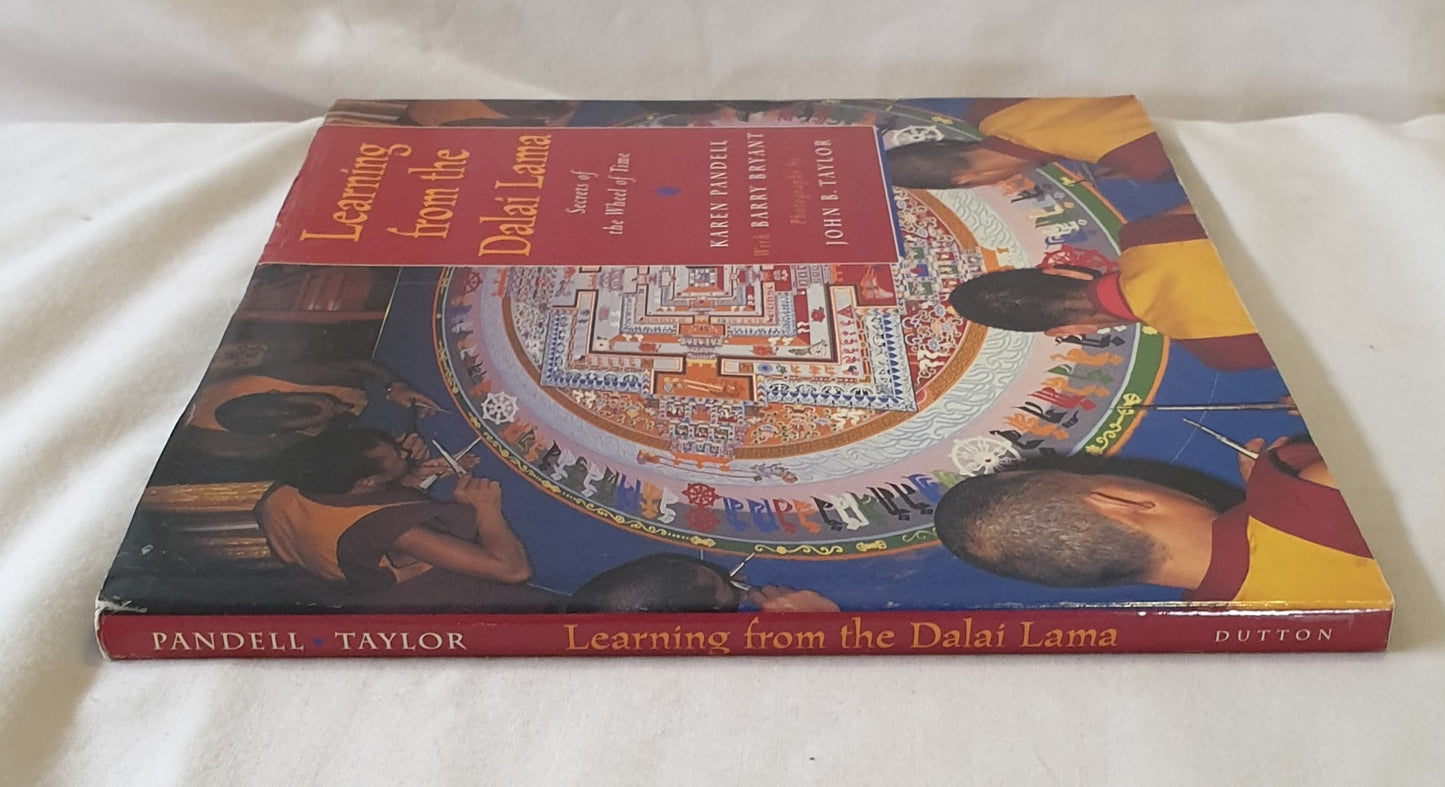 Learning From The Dalai Lama Secrets of the Wheel of Time by Karen Pandell with Barry Bryant
