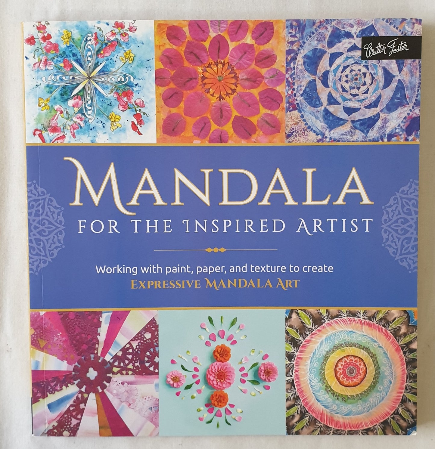 Mandala for the Inspired Artist by Stephanie Carbajal and Andrea Miller