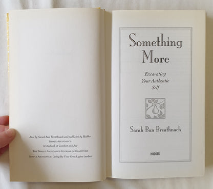 Something More Excavating Your Authentic Self by Sarah Ban Breathnach
