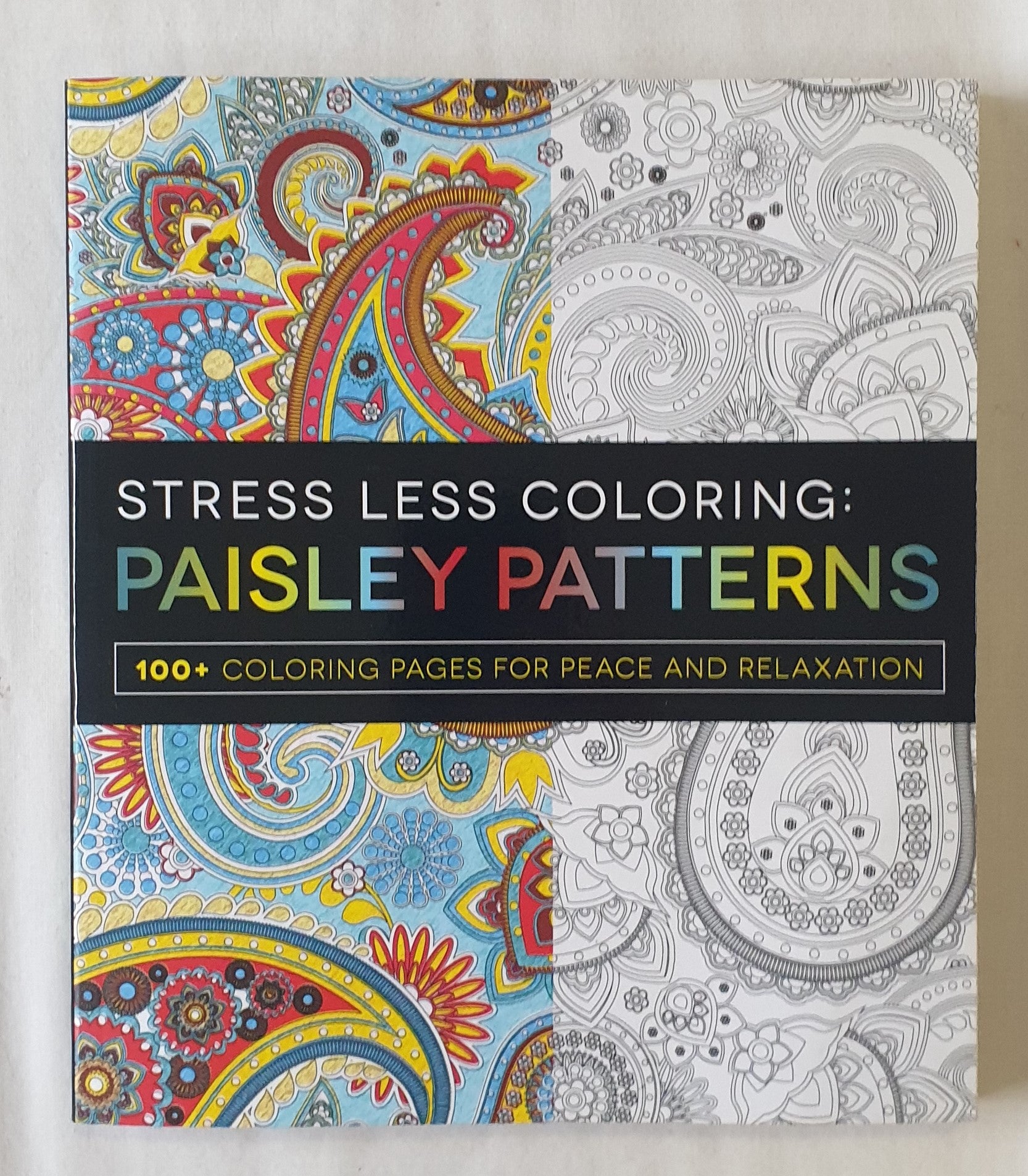 Stress Less Coloring: Paisley Patterns by F+W Media