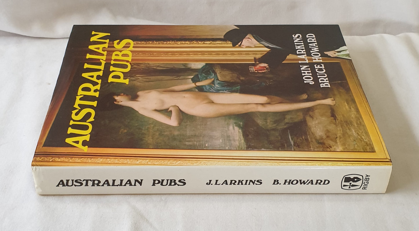 Australian Pubs by John Larkins and Bruce Howard
