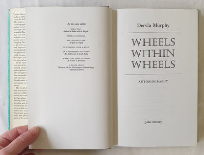 Wheels Within Wheels  Autobiography  by Dervla Murphy