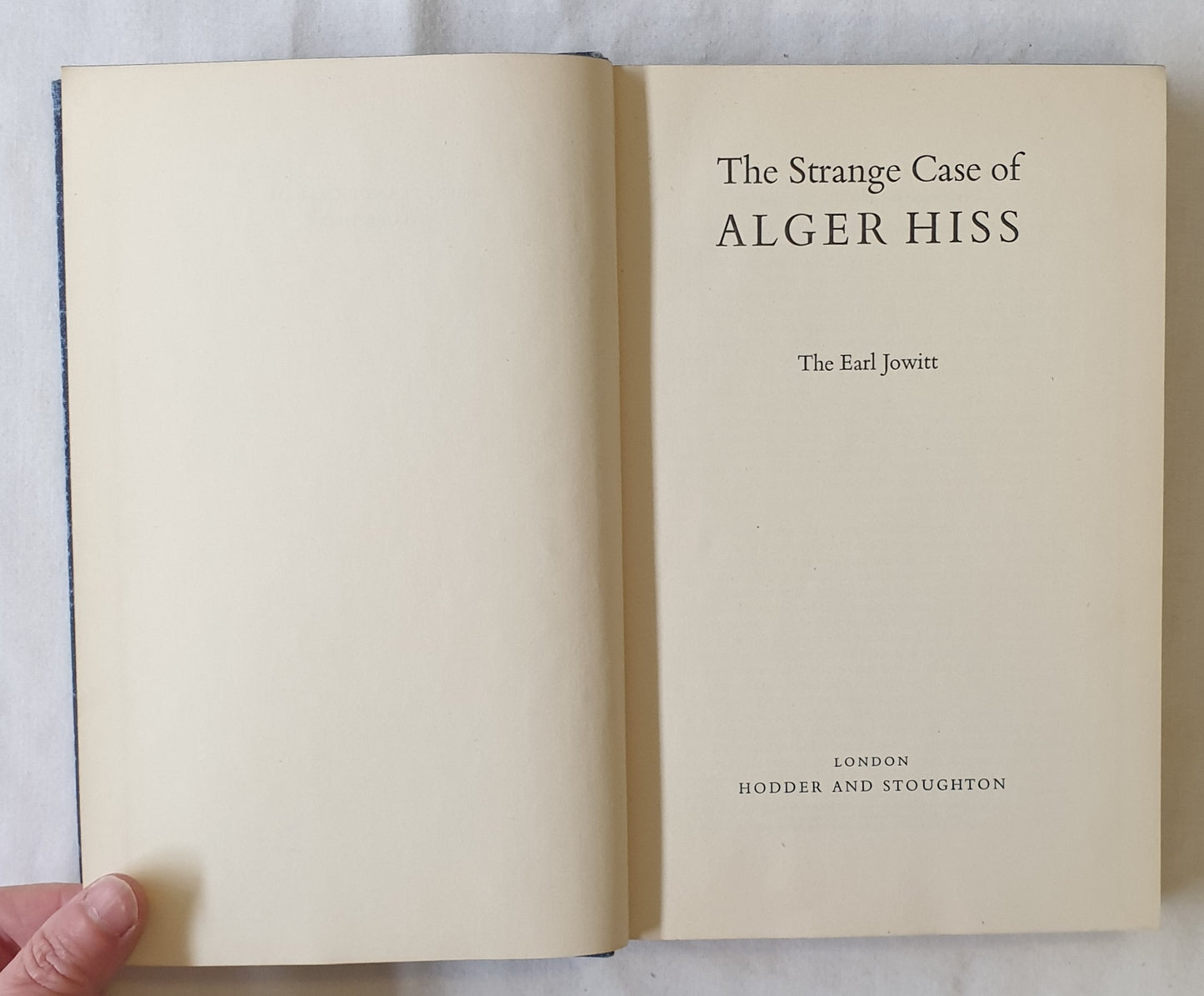The Strange Case of Alger Hiss by The Earl Jowitt