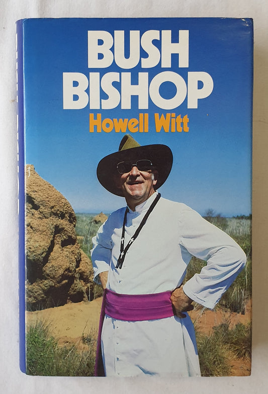 Bush Bishop  by Howell Witt