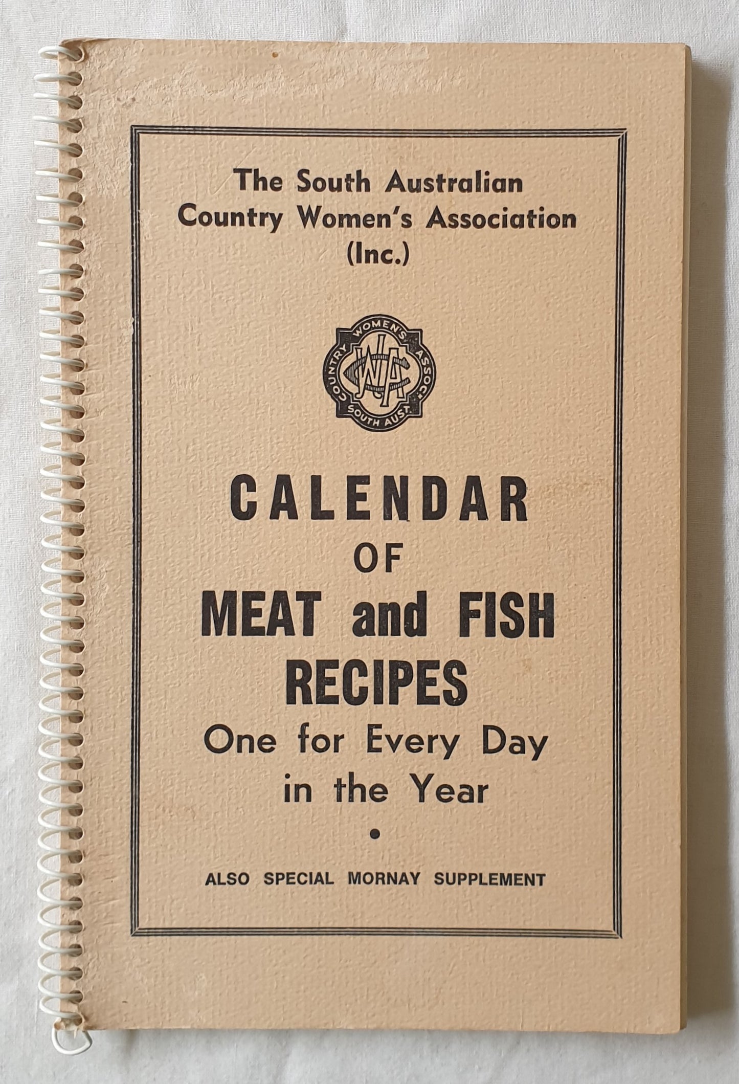 Calendar of Meat and Fish Recipes by The South Australian Country Women’s Association