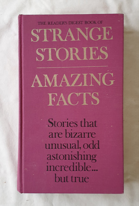The Reader’s Digest Book of Strange Stories Amazing Facts